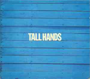 Tall Hands - Tall Hands