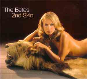 The Bates - 2nd Skin