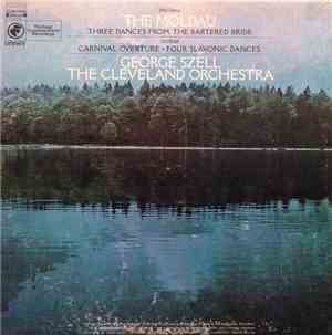 The Cleveland Orchestra, George Szell - The Moldau, Three Dances From The B ...