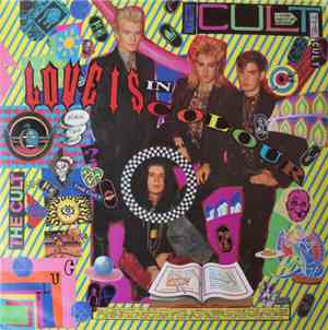 The Cult - Love Is In Colour