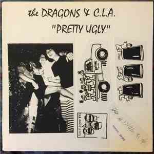 The Dragons , C.L.A. - Pretty Ugly: Live At The Boiler Room 5/13/95