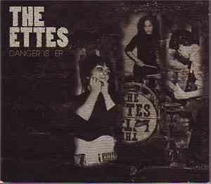 The Ettes - Danger Is EP