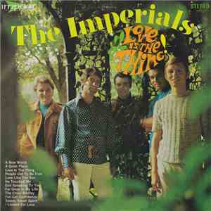 The Imperials - Love Is The Thing