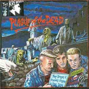 The Krewmen - Plague Of The Dead