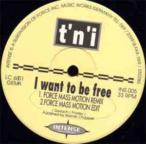 T'N'I - I Want To Be Free