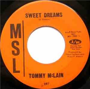 Tommy McLain - Sweet Dreams / I Need You So