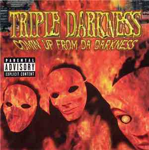 Triple Darkness  - Comin Up From Da Darkness