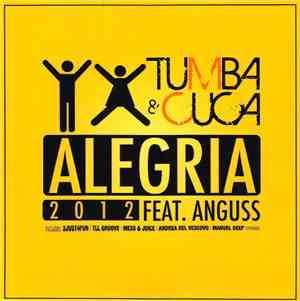 Tumba & Cuca Feat. Anguss - Alegria 2012