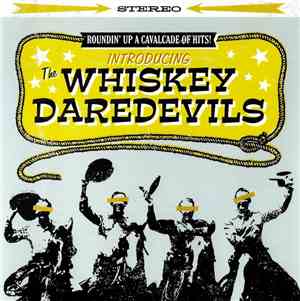 Whiskey Daredevils - Introducing The Whiskey Daredevils