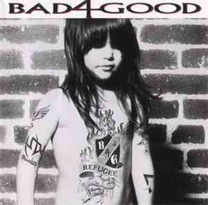 Bad 4 Good - Refugee
