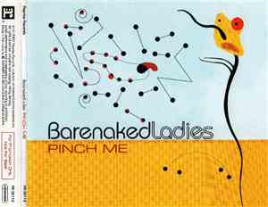 Barenaked Ladies - Pinch Me