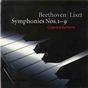 Beethoven / Liszt, Cyprien Katsaris - Symphonies Nos.1-9