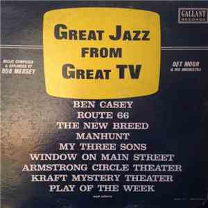 Bob Mersey, Det Moor And His Orchestra - Great Jazz From Great TV