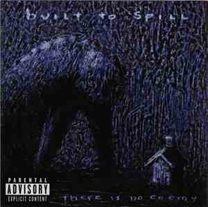 Built To Spill - There Is No Enemy