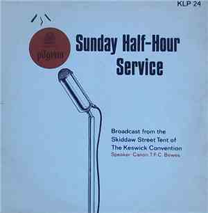 Canon T.F.C. Bewes - Sunday Half-Hour Service: Broadcast From The Skiddaw S ...