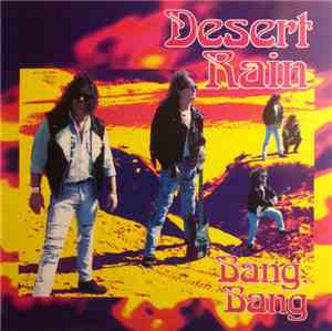 Desert Rain  - Bang, Bang