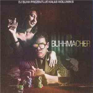 DJ Buhh - Hałas Wolumin III: Buhhmacher