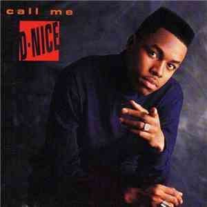 D-Nice - Call Me D-Nice