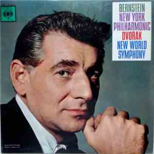 Dvořák – Bernstein, New York Philharmonic - New World Symphony