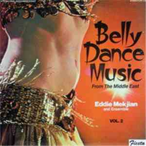 Eddie Mekjian And Ensemble With Udi Joseph Kouyoumjian Ensemble - Belly Dan ...