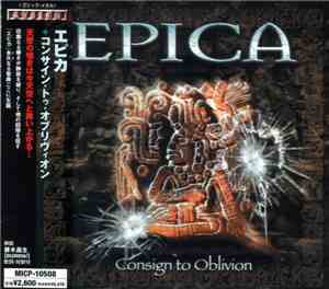 Epica  - Consign To Oblivion