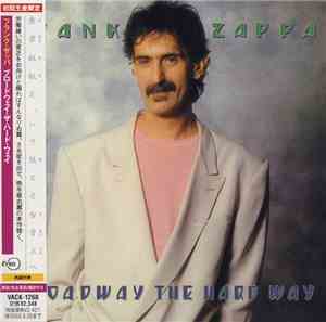 Frank Zappa - Broadway The Hard Way