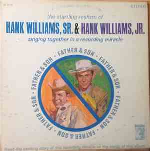 Hank Williams, Sr. & Hank Williams, Jr. - Father & Son