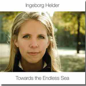 Ingeborg Helder - Towards The Endless Sea
