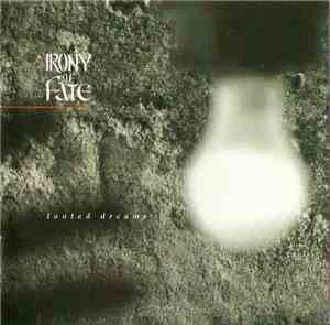 Irony Of Fate - Looted Dreams