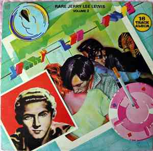 Jerry Lee Lewis - Rare Jerry Lee Lewis Volume 2