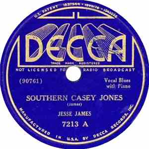 Jesse James  - Southern Casey Jones / Lonesome Day Blues