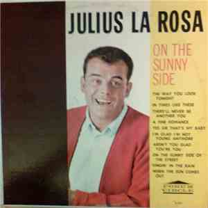 Julius La Rosa With Nick Perito's Orchestra - On The Sunny Side
