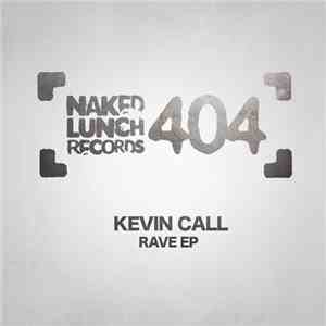 Kevin Call  - Rave EP