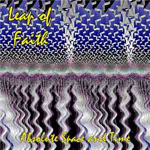 Leap Of Faith  - Absolute Space and Time