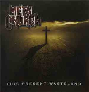 Metal Church - This Present Wasteland