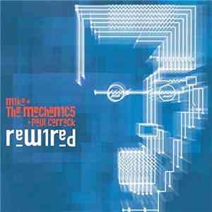 Mike + The Mechanics + Paul Carrack - Rewired