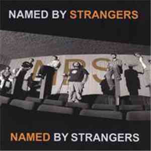 Named By Strangers - Named By Strangers