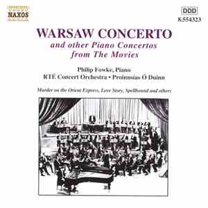 Philip Fowke • RTÉ Concert Orchestra • Proinnsías Ó Duinn - Warsaw Concerto ...