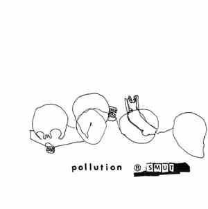Pollution  - ® Smut