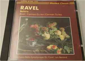 Ravel, Bizet, Orchestre Radio-Symphonique, Loic Bertrand - Boléro / Carmenu ...