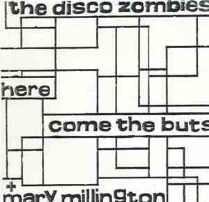The Disco Zombies - Here Come The Buts + Mary Millington