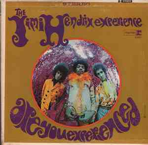 The Jimi Hendrix Experience - Are You Experienced
