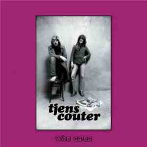 Tjens Couter - Who Cares