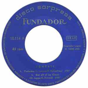 Tomcats - Yesterday / Get Off Of My Cload / Satisfaction (I Can't Get No Sa ...