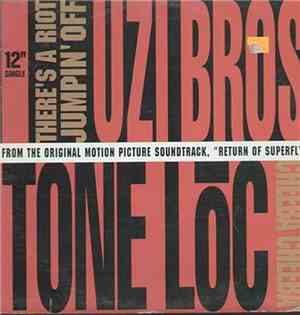 Uzi Bros. / Tone Loc - There's A Riot Jumpin' Off / Cheeba Cheeba