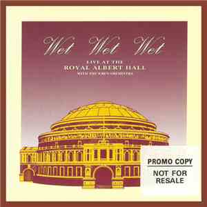 Wet Wet Wet with The Wren Orchestra - Live At The Royal Albert Hall