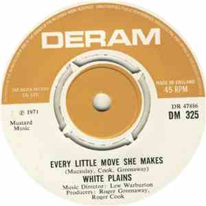 White Plains - Every Little Move She Makes