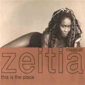 Zeitia Massiah - This Is The Place