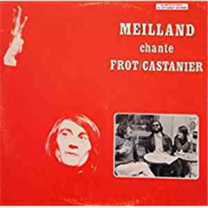 Alain Meilland - Chante Frot / Castanier