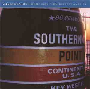 Aquarhythms - Greetings From Deepest America